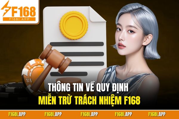 Thông tin về quy định miễn trừ trách nhiệm F168